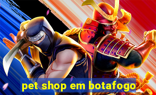 pet shop em botafogo